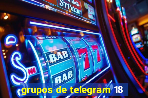 grupos de telegram 18