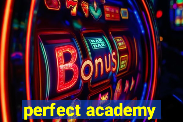 perfect academy