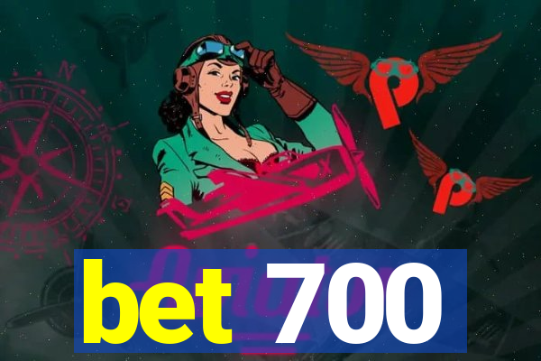 bet 700