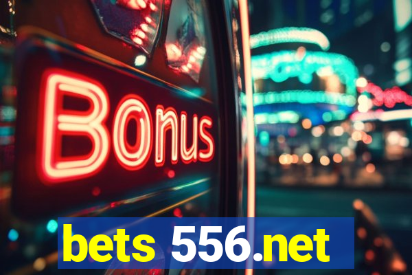 bets 556.net