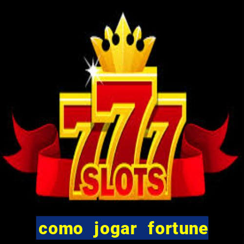 como jogar fortune tiger sem depositar