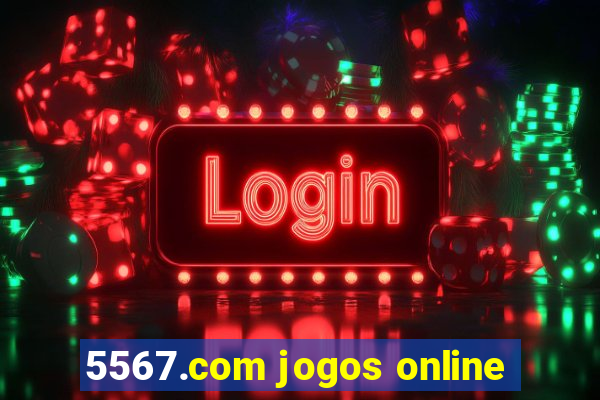 5567.com jogos online