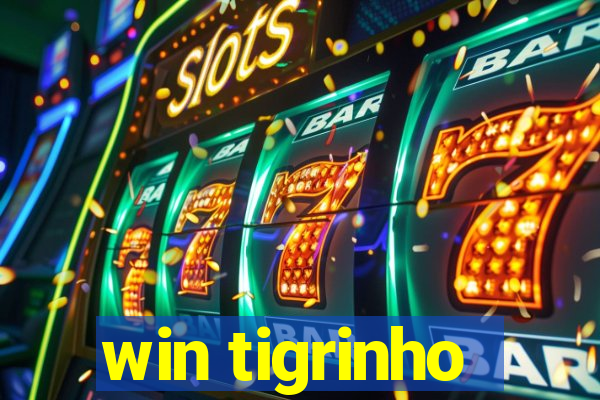 win tigrinho