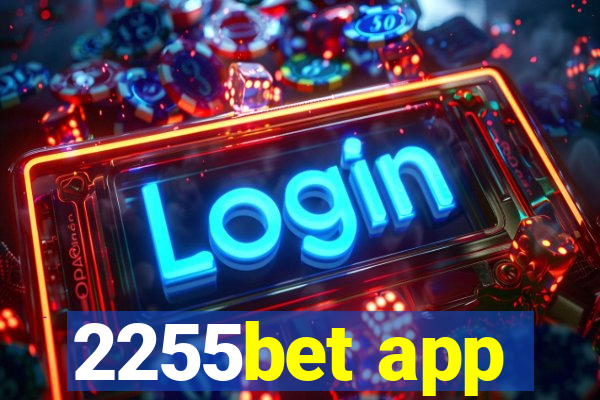 2255bet app