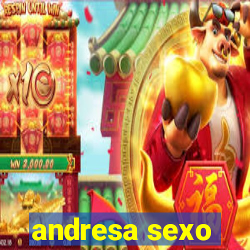 andresa sexo