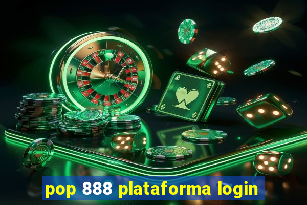 pop 888 plataforma login