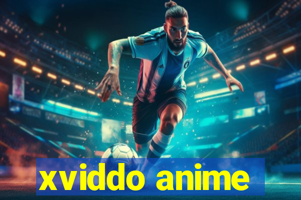 xviddo anime