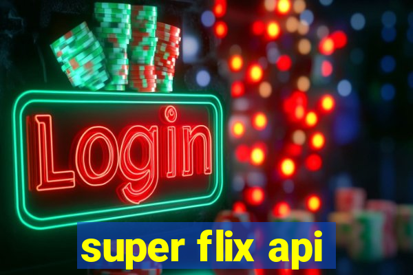 super flix api