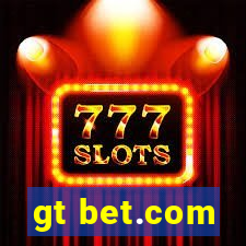 gt bet.com