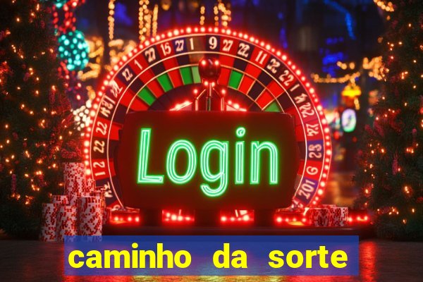 caminho da sorte esporte net