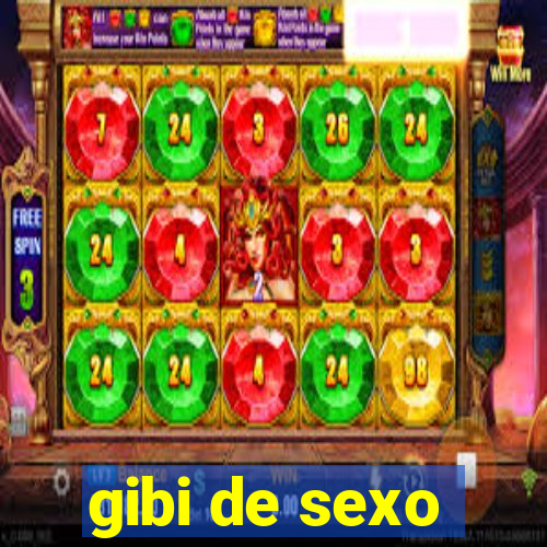 gibi de sexo