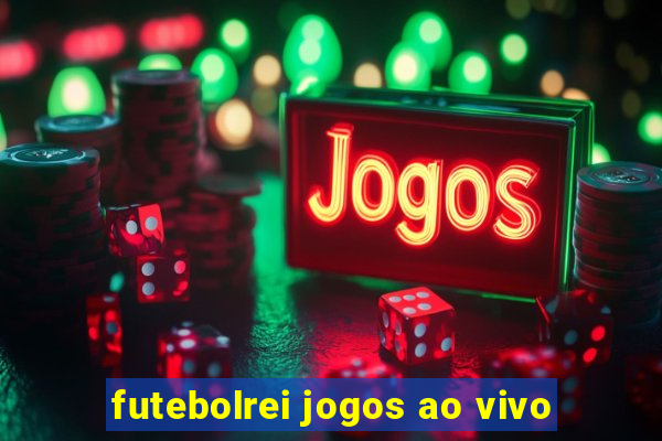 futebolrei jogos ao vivo