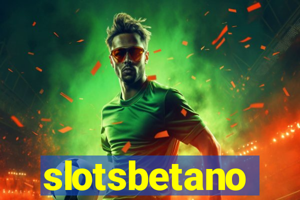 slotsbetano