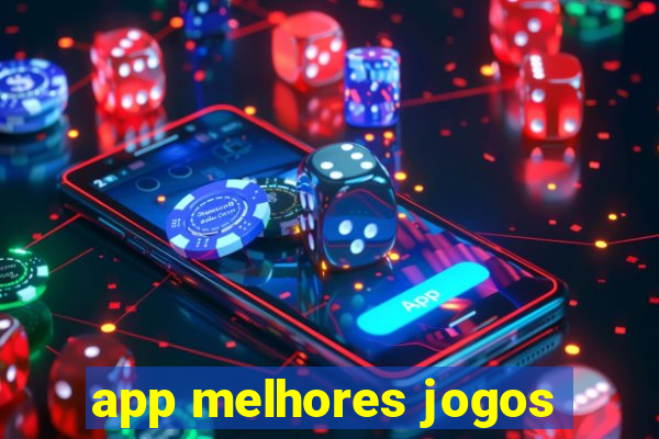 app melhores jogos