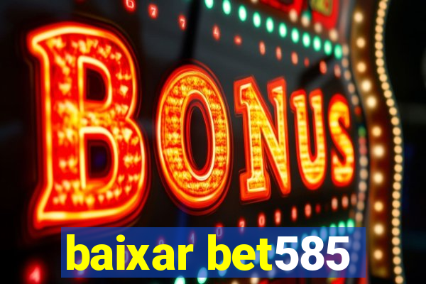 baixar bet585