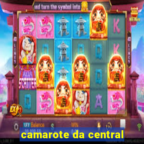 camarote da central