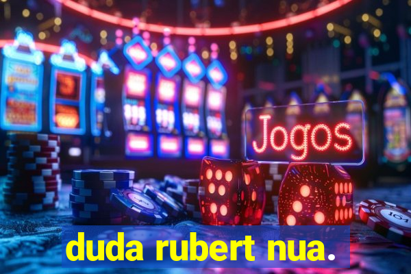 duda rubert nua.