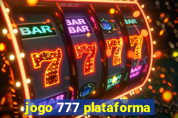 jogo 777 plataforma