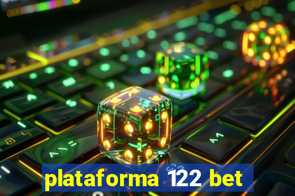 plataforma 122 bet