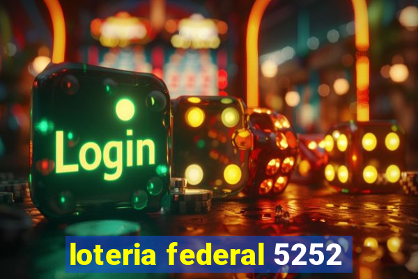 loteria federal 5252