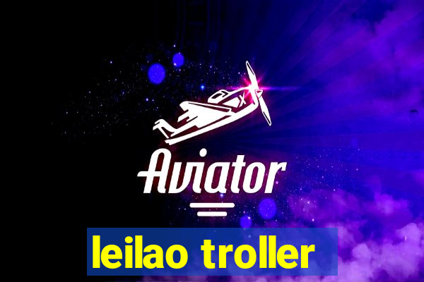 leilao troller