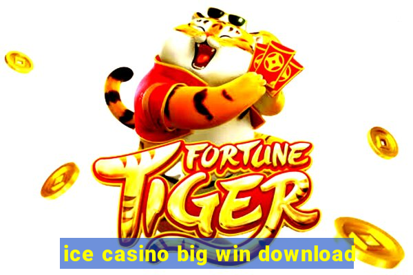 ice casino big win download