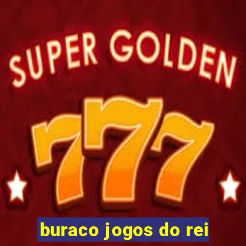 buraco jogos do rei