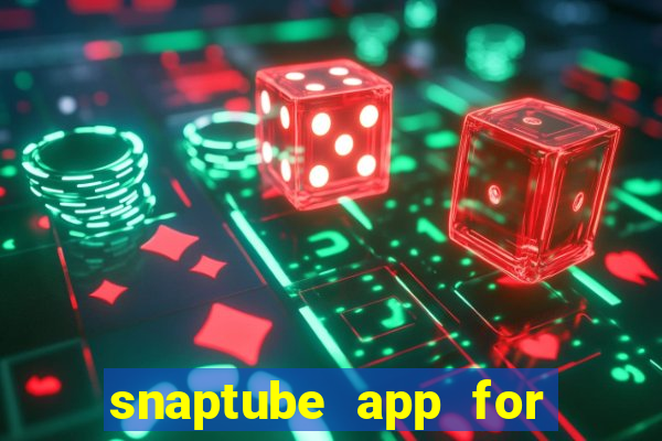 snaptube app for windows 7