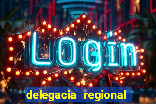 delegacia regional do trabalho