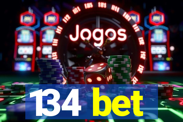 134 bet