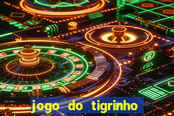 jogo do tigrinho depósito de r$ 5