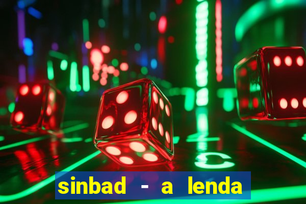 sinbad - a lenda dos sete mares download