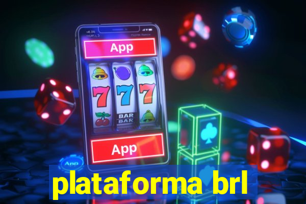 plataforma brl