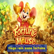 tiago reis suno fortuna