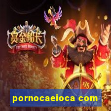 pornocaeioca com