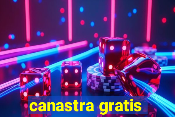 canastra gratis