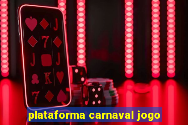 plataforma carnaval jogo