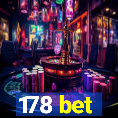 178 bet