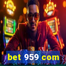 bet 959 com