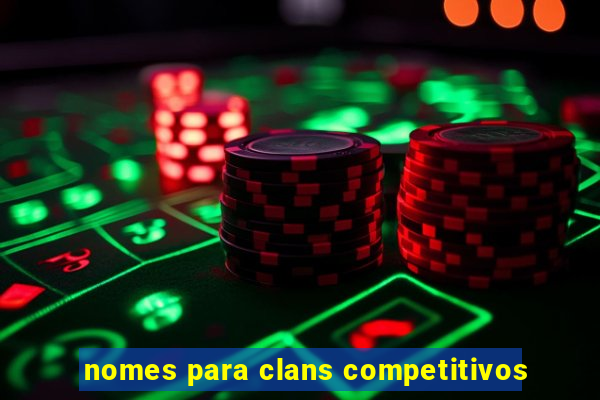 nomes para clans competitivos