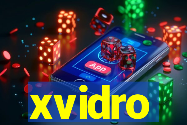 xvidro