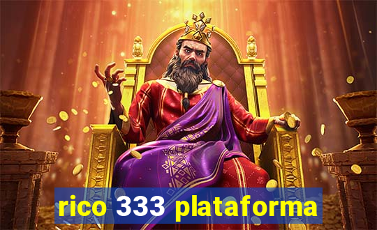 rico 333 plataforma