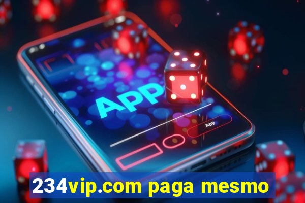 234vip.com paga mesmo