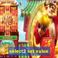 select2 set value