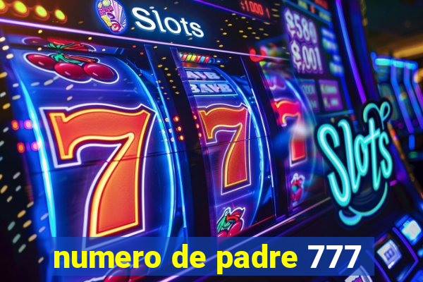 numero de padre 777