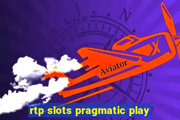 rtp slots pragmatic play