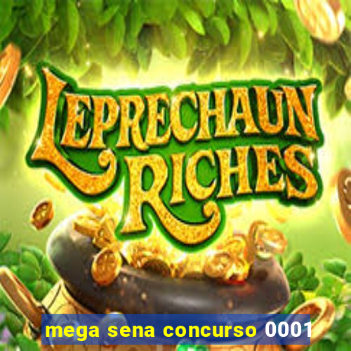 mega sena concurso 0001