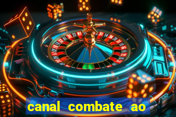 canal combate ao vivo multi canais