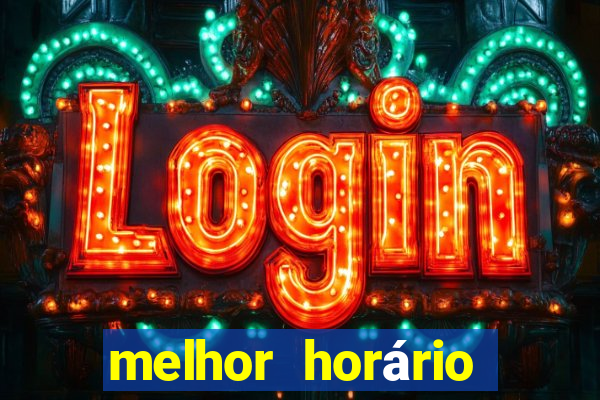 melhor horário para jogar fortune tiger a tarde