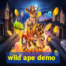 wild ape demo